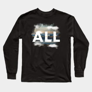 To Live For The Hope Of It All Long Sleeve T-Shirt